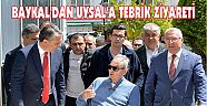 BAYKAL’DAN UYSAL’A TEBRİK ZİYARETİ