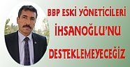 BBP'nin Eski Yöneticileri: İhsanoğlu'nu Desteklemeyeceğiz