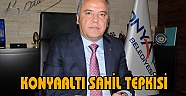 BELEDİYE BAŞKANI BÖCEKTEN KONYAALTI SAHİLİ TEPKİSİ