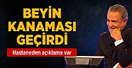 Beyin Kanaması Geçiren Kenan Işık Hastaneye Kaldırıldı