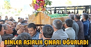 BİNLER ASIRLIK ÇINARI UĞURLADI