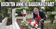 BÖCEK'TEN ANNE VE BABASINA ZİYARET