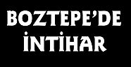 BOZTEPE'DE İNTİHAR