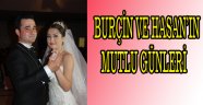 BURÇİN VE HASAN’IN MUTLU GÜNLERİ