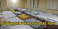 BÜYÜKŞEHİR’DEN EVSİZLERE YUVA