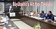 Büyükşehir’e Alt Yapı Tavsiyesi