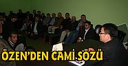 Çamköy'e 'cami' sözü