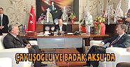 ÇAVUŞOĞLU VE BADAK AKSU’DA