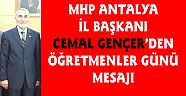 CEMAL GENÇER'DEN ÖĞRETMENLER GÜNÜ MESAJI