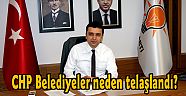 CHP Belediyeler neden telaşlandı?