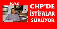  CHP'de İstifalar Devam Ediyor