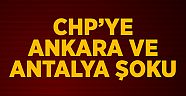 CHP İKİ ŞEHİRDE ŞOK