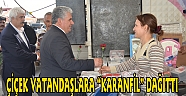 ÇİÇEK VATANDAŞLARA “ KARANFİL “ DAĞITTI