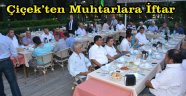 Çiçek'ten Muhtarlara İftar Yemeği