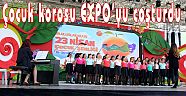 Çocuk korosu EXPO’yu coşturdu