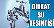 DİKKAT AKSU VE ALTINOVA'DA SU KESİNTİSİ