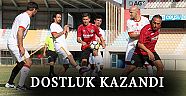  DOSTLUK KAZANDI