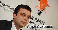 ‘Dualarımız sizinle birlikte’