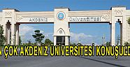 EN ÇOK AKDENİZ ÜNİVERSİTESİ KONUŞULDU