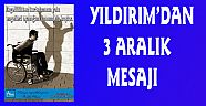 “ENGELLERİ BİRLİKTE AŞACAĞIZ”