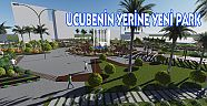 ESKİ İL ÖZEL İDARENİN YERİNE YENİ PARK