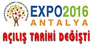 EXPO 2016 CUMHURBAŞKANI ERDOĞAN TARAFINDAN AÇILACAK