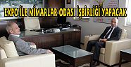 EXPO KULESİ İÇİN MİMARLAR ODASI İLE İŞBİRLİĞİ YAPILACAK