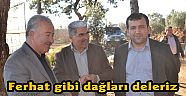 Ferhat gibi dağları deleriz