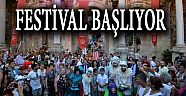 FESTİVAL BAŞLIYOR