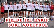 FİLEDE İLK RAKİB; SÖKE VOLEYBOL