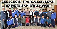 GELECEĞİN SPORCULARINDAN ZİYARET