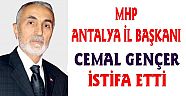 GENÇER İSTİFA ETTİ