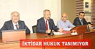 İKTİDAR HUKUK TANIMIYOR