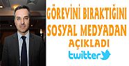 İL SAĞLIK MÜDÜRÜ GÖREVİ BIRAKTIĞINI TWITTER’DAN DUYURDU