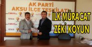 İLK MÜRACAAT ZEKİ KOYUN'DAN