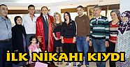 İLK NİKAHI KIYDI