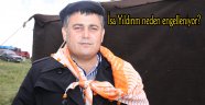 İsa Yıldırım neden engelleniyor?