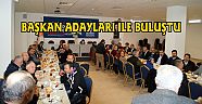 Işıkhan başkan adayları ile buluştu