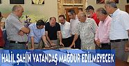 ISLAH ÇALIŞMASINDA VATANDAŞ MAĞDUR EDİLMEYECEK