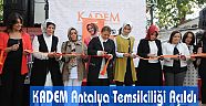 KADEM Antalya Temsilciliği Açıldı