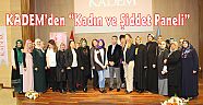 KADEM’den “Kadın ve Şiddet Paneli”