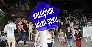 KALEİÇİ'NDE MÜZİK ŞOKU