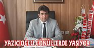 KAYA ; MUHSİN YAZICIOĞLU GÖNÜLLERDE YAŞIYOR