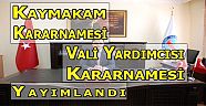 Kaymakam Kararnamesi ve Vali Yardımcısı Kararnamesi Yayımlandı