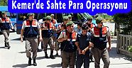 Kemer'de Sahte Para Operasyonu