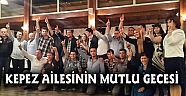 KEPEZ AİLESİNİN MUTLU GECESİ