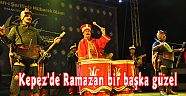 Kepez'de Ramazan bir başka güzel
