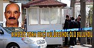 KİMSESİZ ADAM BEKÇİ KULÜBESİNDE ÖLÜ BULUNDU