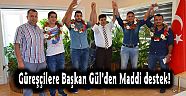 Kırkpınar’da başarılı Güreşçilere Başkan Gül’den Maddi destek!