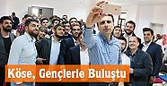 Köse, Gençlerle Buluştu
